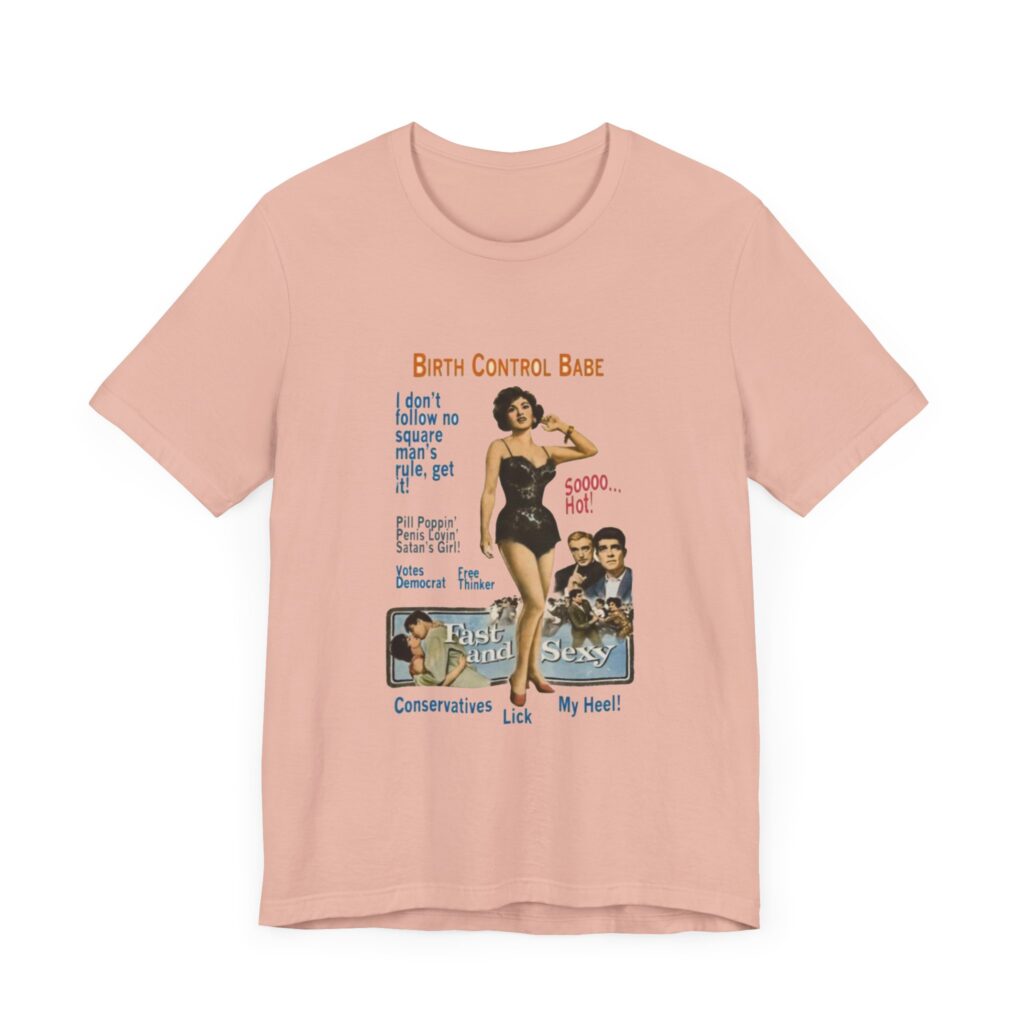 Birth Control Babe - feminist shirt with vintage style pinup girl art, retro pinup Tshirt, vintage feminist tee