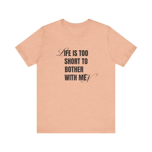 Life is too short to bother with men - 4B movement shirts for women's rights and to smash the patriarchy by decentering men