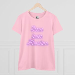 Jesus Loves Abortion in pink neon lights, Women's rights shirt for women's day 2024 protest shirt roe v wade christian extremists - Image 22