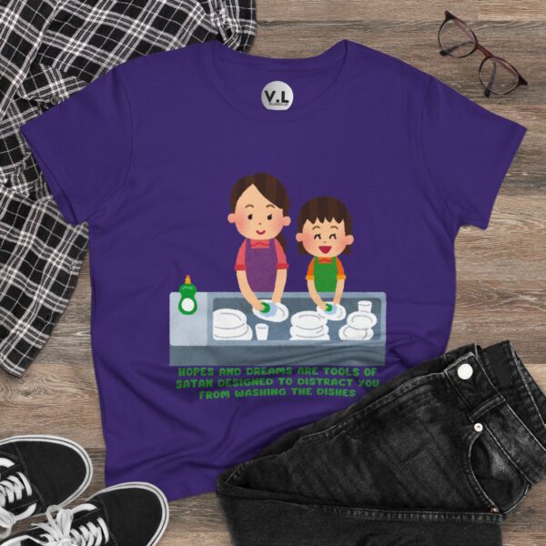 Hopes and Dreams are Tools of Satan Designed to Distract you from Doing the Dishes - Religious Indoctrination Shirt