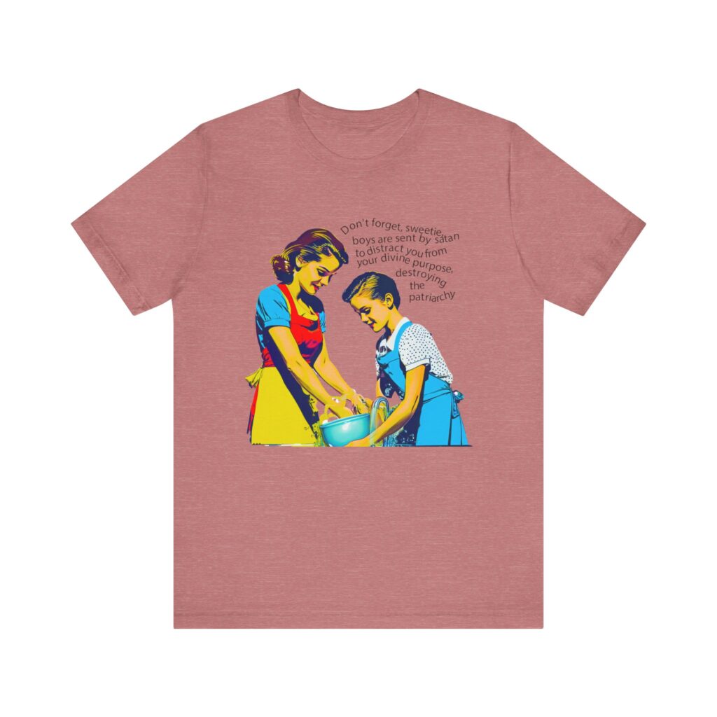 Women's rights shirt for women's empowerment reminds our daughters that boys can be a distraction and smash the patriarchy