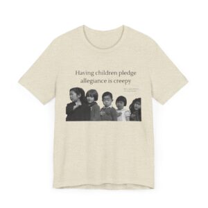 Having Children pledge allegiance is creepy - I need a nap not indoctrination, the antipledge shirt - Image 15