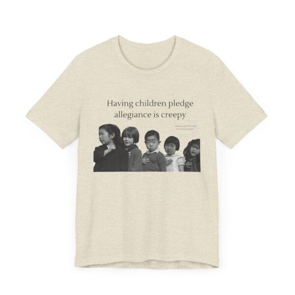 Having Children pledge allegiance is creepy - I need a nap not indoctrination, the antipledge shirt