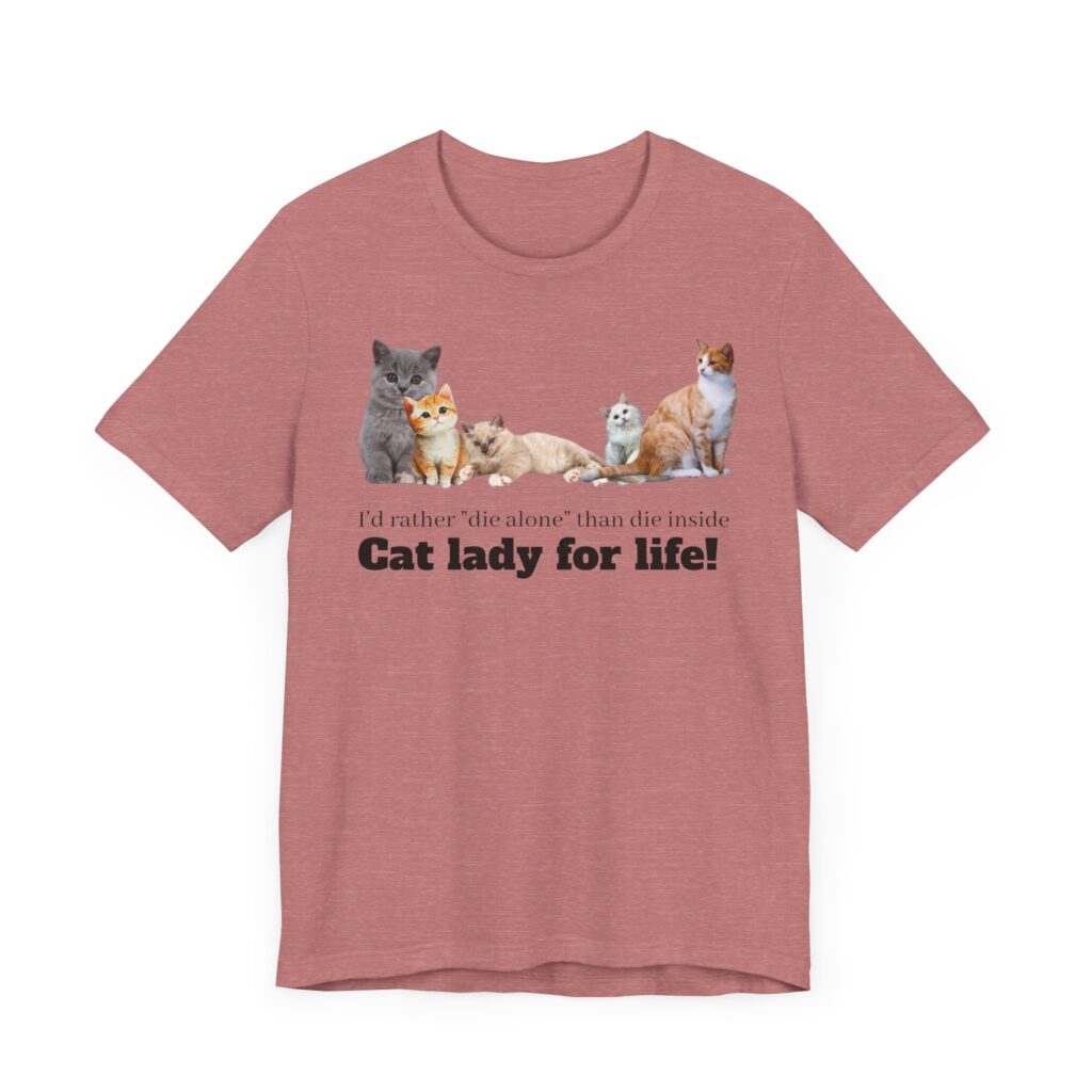 Cat Lady for Life! Live Your Truth, Meow! This Cat Lady Feminist Shirt Roars for Independence