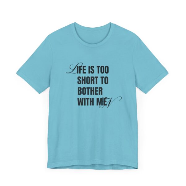 Life is too short to bother with men - 4B movement shirts for women's rights and to smash the patriarchy by decentering men