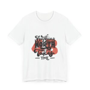 Anything Worth Having Takes time - 4b movement shirt, equality is worth it feminist shirts - Image 2