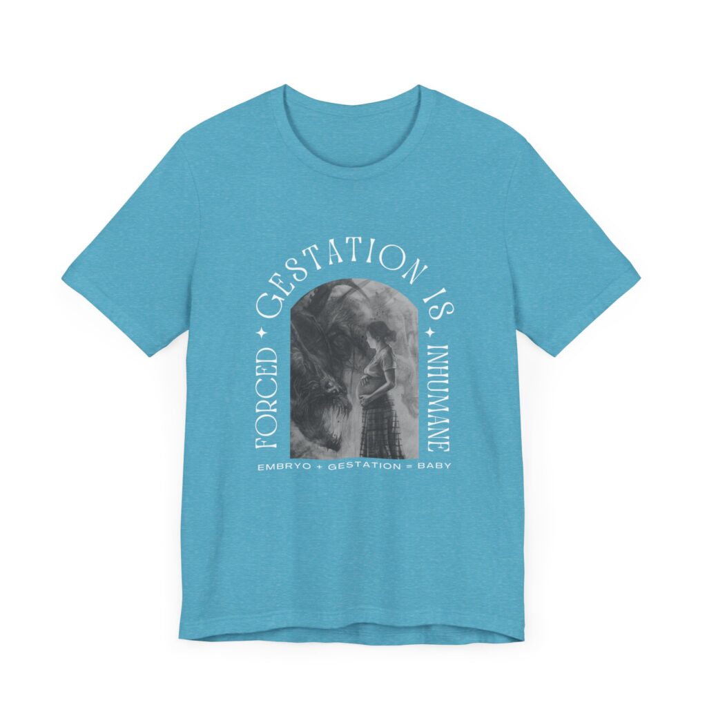 Forced Gestation is Inhumane - My Body, My Choice. Fight for Reproductive Rights with This Powerful Feminist Tee