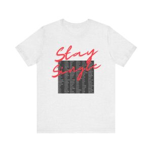 Stay Single shirt with anagram graphic filled with adjectives about the benefits of staying single - Image 10