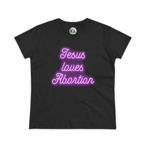 Jesus Loves Abortion in pink neon lights, Women's rights shirt for women's day 2024 protest shirt roe v wade christian extremists - Image 7