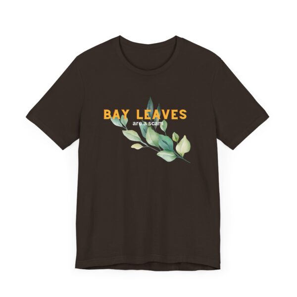 Bay Leaves are a Scam; Spice up your dissent in the great bay leaf conspiracy