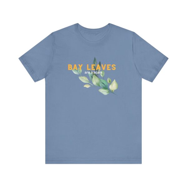 Bay Leaves are a Scam; Spice up your dissent in the great bay leaf conspiracy