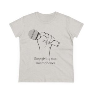 Stop Giving Men Microphones - Elevate the voices of women. Men are loud enough already - Image 4