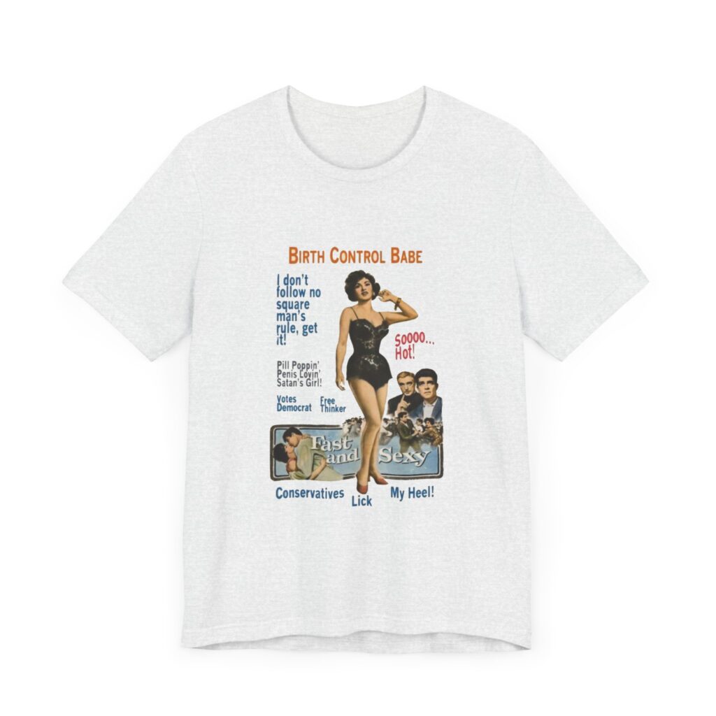 Birth Control Babe - feminist shirt with vintage style pinup girl art, retro pinup Tshirt, vintage feminist tee