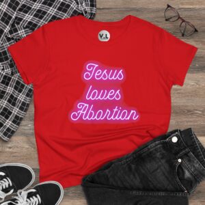 Jesus Loves Abortion in pink neon lights, Women's rights shirt for women's day 2024 protest shirt roe v wade christian extremists - Image 32