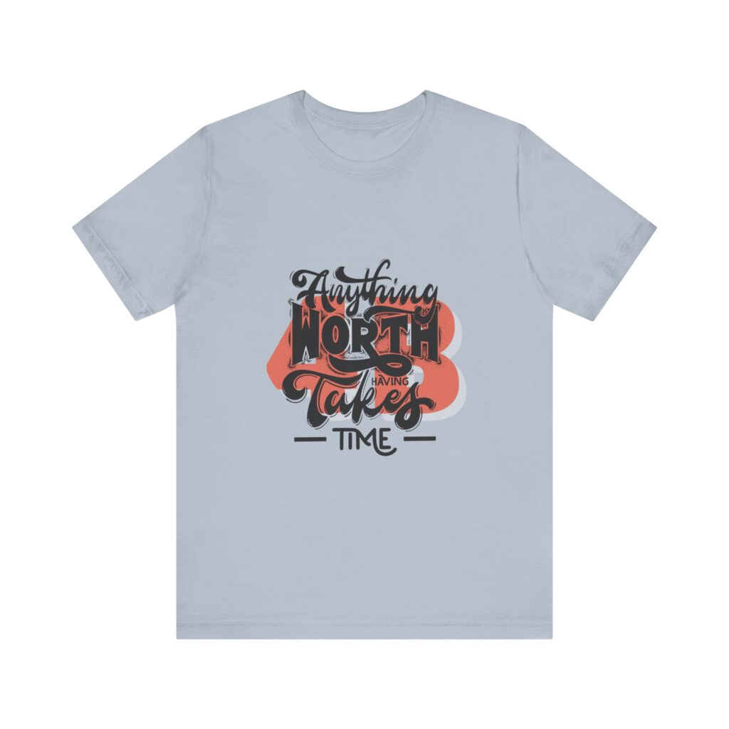Anything Worth Having Takes time - 4b movement shirt, equality is worth it feminist shirts