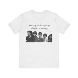 Having Children pledge allegiance is creepy - I need a nap not indoctrination, the antipledge shirt - Image 3