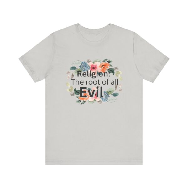 Religion is the root of all evil - Antireligion shirt for atheists and exmormons and freethinkers