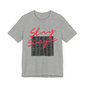 Stay Single shirt with anagram graphic filled with adjectives about the benefits of staying single - Image 9
