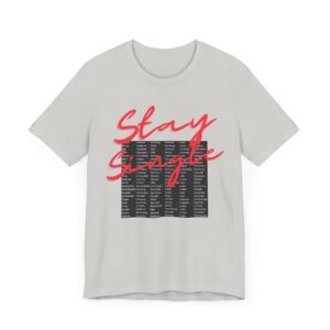 Stay Single shirt with anagram graphic filled with adjectives about the benefits of staying single - Image 4