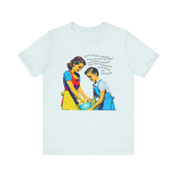 Women's rights shirt for women's empowerment reminds our daughters that boys can be a distraction and smash the patriarchy