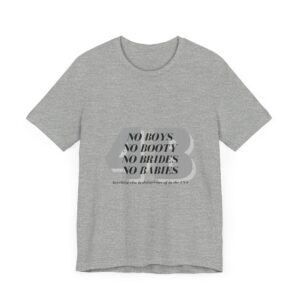 No boys, no booty, no brides, no babies. 4B shirt - Image 13