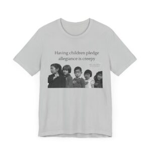 Having Children pledge allegiance is creepy - I need a nap not indoctrination, the antipledge shirt - Image 6