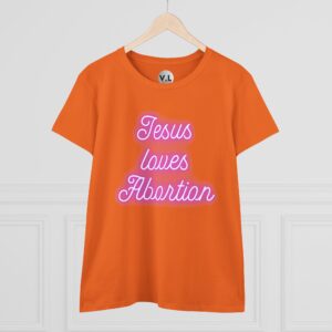Jesus Loves Abortion in pink neon lights, Women's rights shirt for women's day 2024 protest shirt roe v wade christian extremists - Image 10