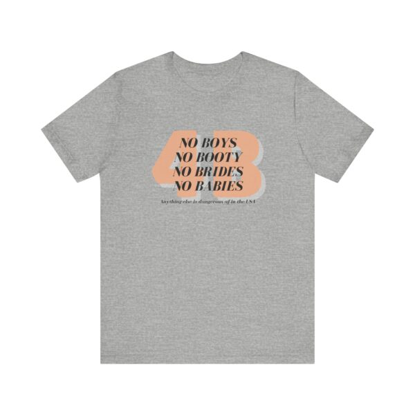 4B movement; No boys, no booty, no brides, no babies. Shirt for 4b girls who are sick of smashing the patriarchy and are ready for a life of peace