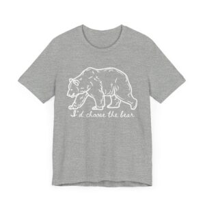 I'd choose the bear - 4B shirt - bear v man in forest - Image 11
