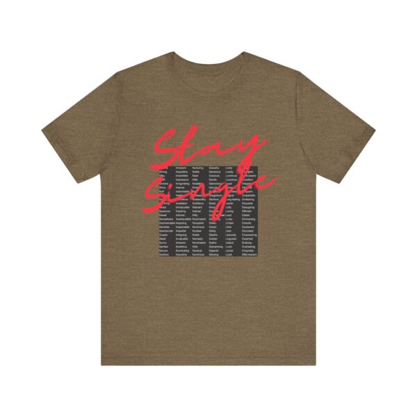 Stay Single shirt with anagram graphic filled with adjectives about the benefits of staying single