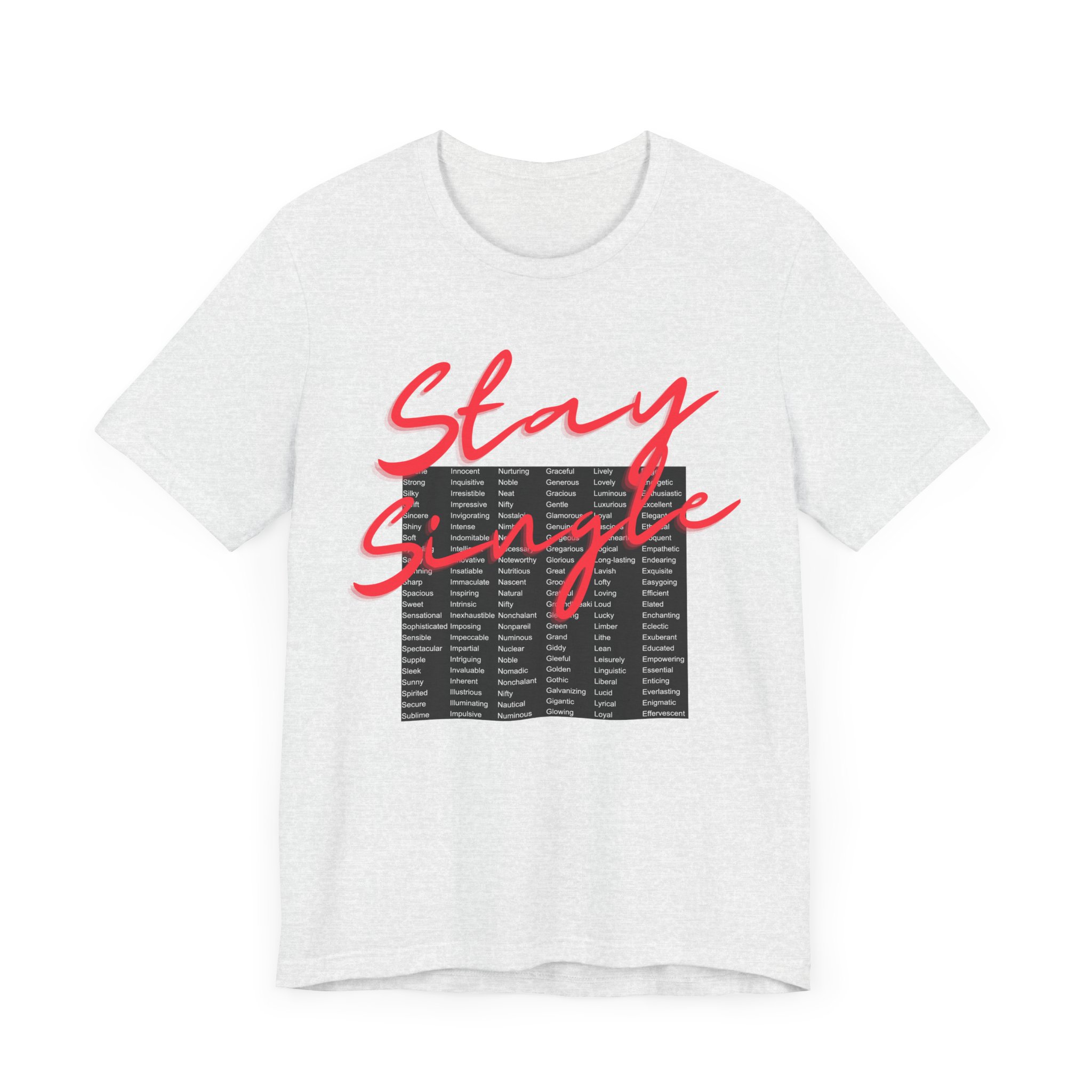 Stay Single shirt with anagram graphic filled with adjectives about the benefits of staying single - Image 2