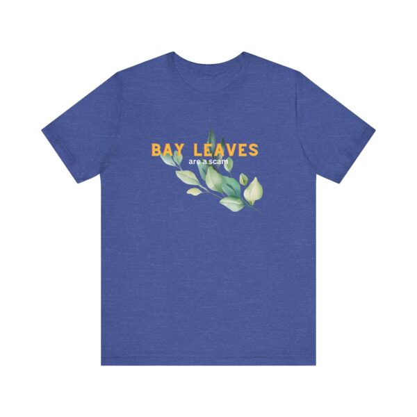 Bay Leaves are a Scam; Spice up your dissent in the great bay leaf conspiracy