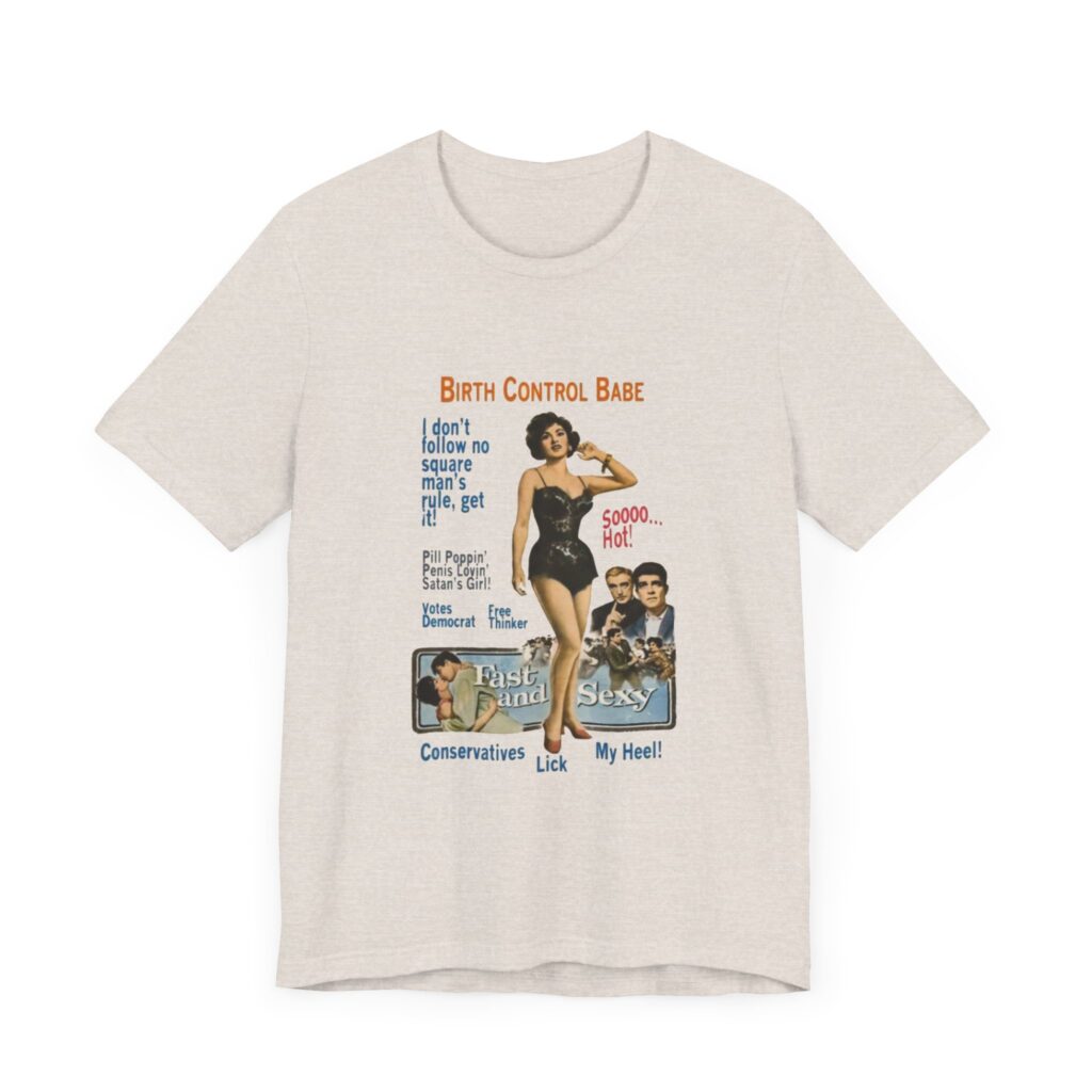Birth Control Babe - feminist shirt with vintage style pinup girl art, retro pinup Tshirt, vintage feminist tee