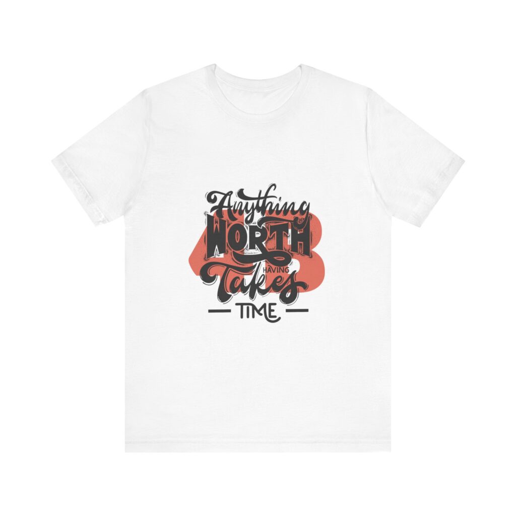 Anything Worth Having Takes time - 4b movement shirt, equality is worth it feminist shirts