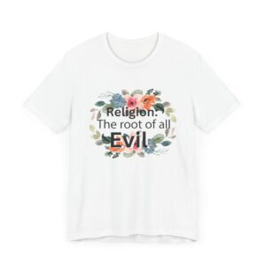 Religion is the root of all evil - Antireligion shirt for atheists and exmormons and freethinkers - Image 2