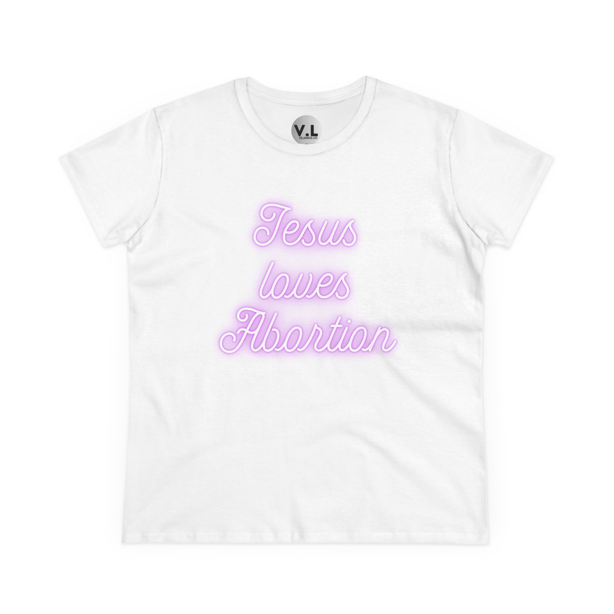 Jesus Loves Abortion in pink neon lights, Women