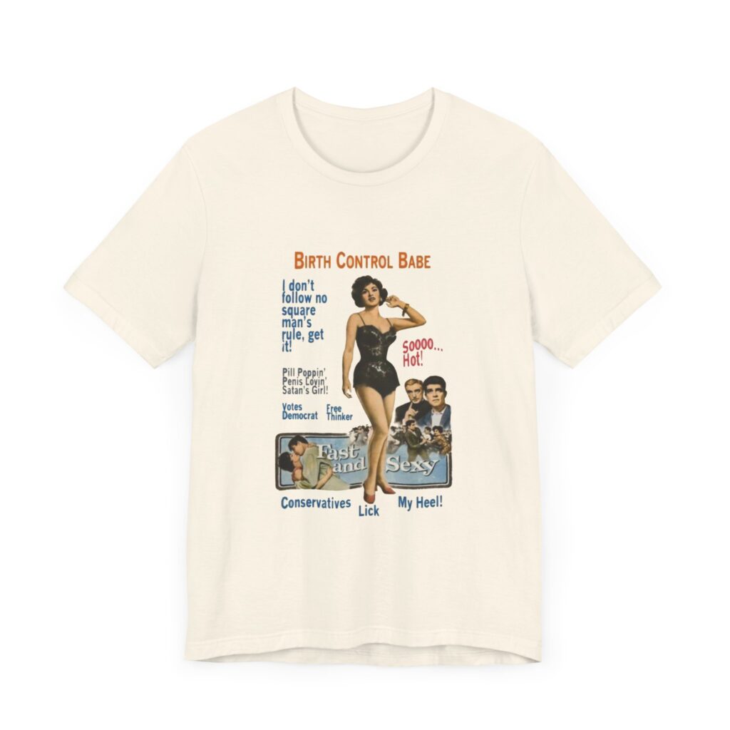 Birth Control Babe - feminist shirt with vintage style pinup girl art, retro pinup Tshirt, vintage feminist tee