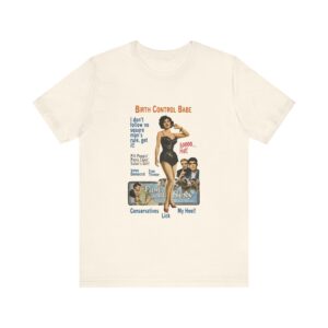 Birth Control Babe - feminist shirt with vintage style pinup girl art, retro pinup Tshirt, vintage feminist tee - Image 9