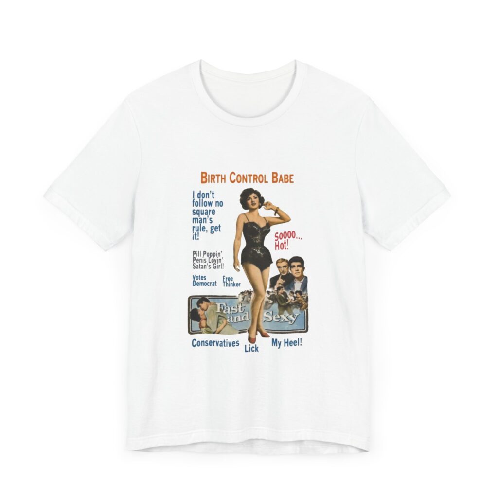 Birth Control Babe - feminist shirt with vintage style pinup girl art, retro pinup Tshirt, vintage feminist tee
