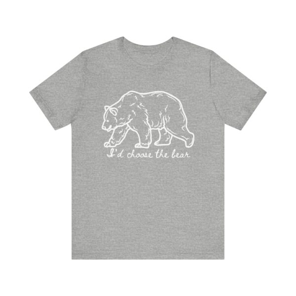 I'd choose the bear - 4B shirt - bear v man in forest