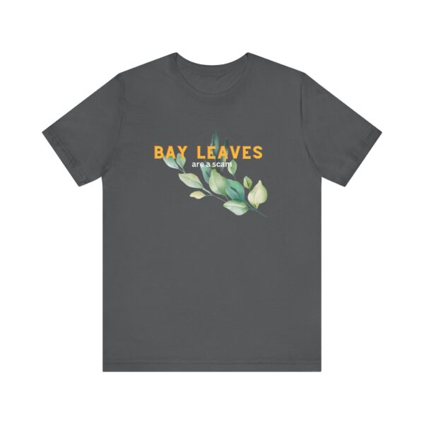 Bay Leaves are a Scam; Spice up your dissent in the great bay leaf conspiracy