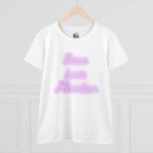 Jesus Loves Abortion in pink neon lights, Women's rights shirt for women's day 2024 protest shirt roe v wade christian extremists - Image 2