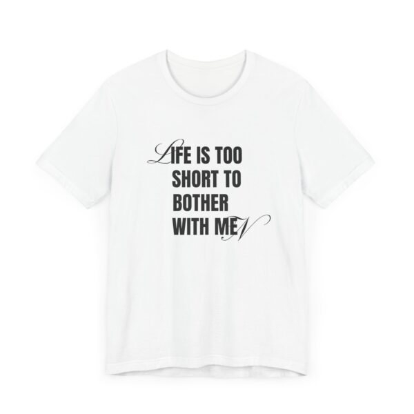 Life is too short to bother with men - 4B movement shirts for women's rights and to smash the patriarchy by decentering men
