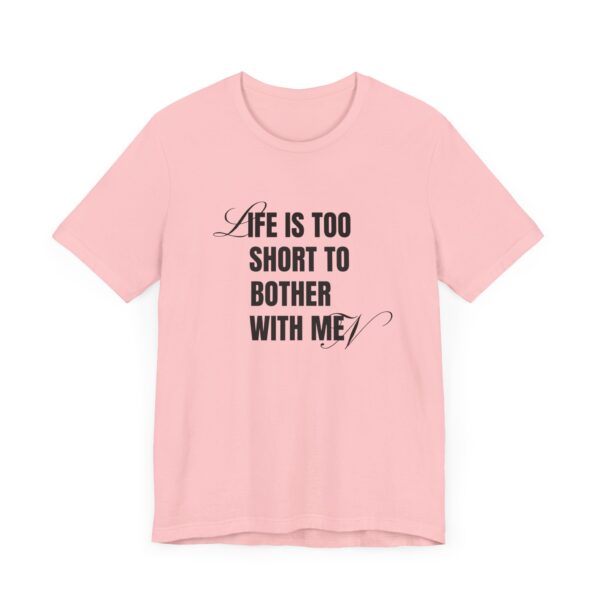 Life is too short to bother with men - 4B movement shirts for women's rights and to smash the patriarchy by decentering men