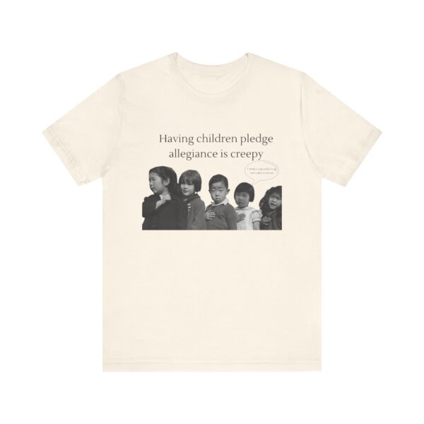 Having Children pledge allegiance is creepy - I need a nap not indoctrination, the antipledge shirt