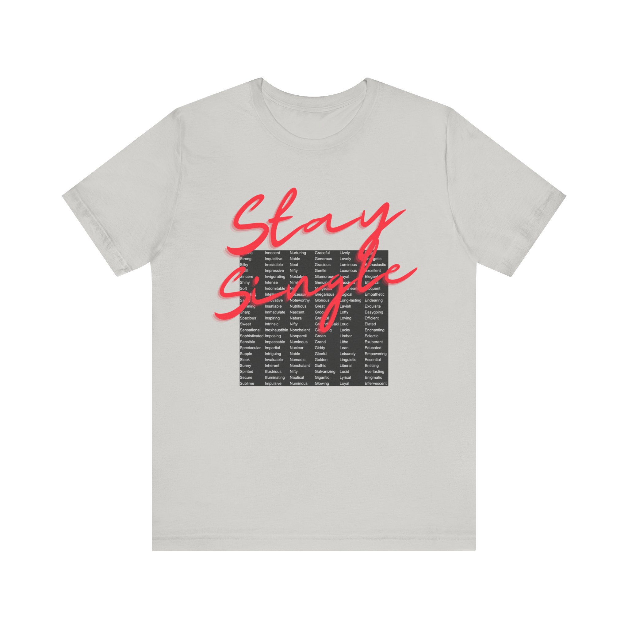 Stay Single shirt with anagram graphic filled with adjectives about the benefits of staying single - Image 3