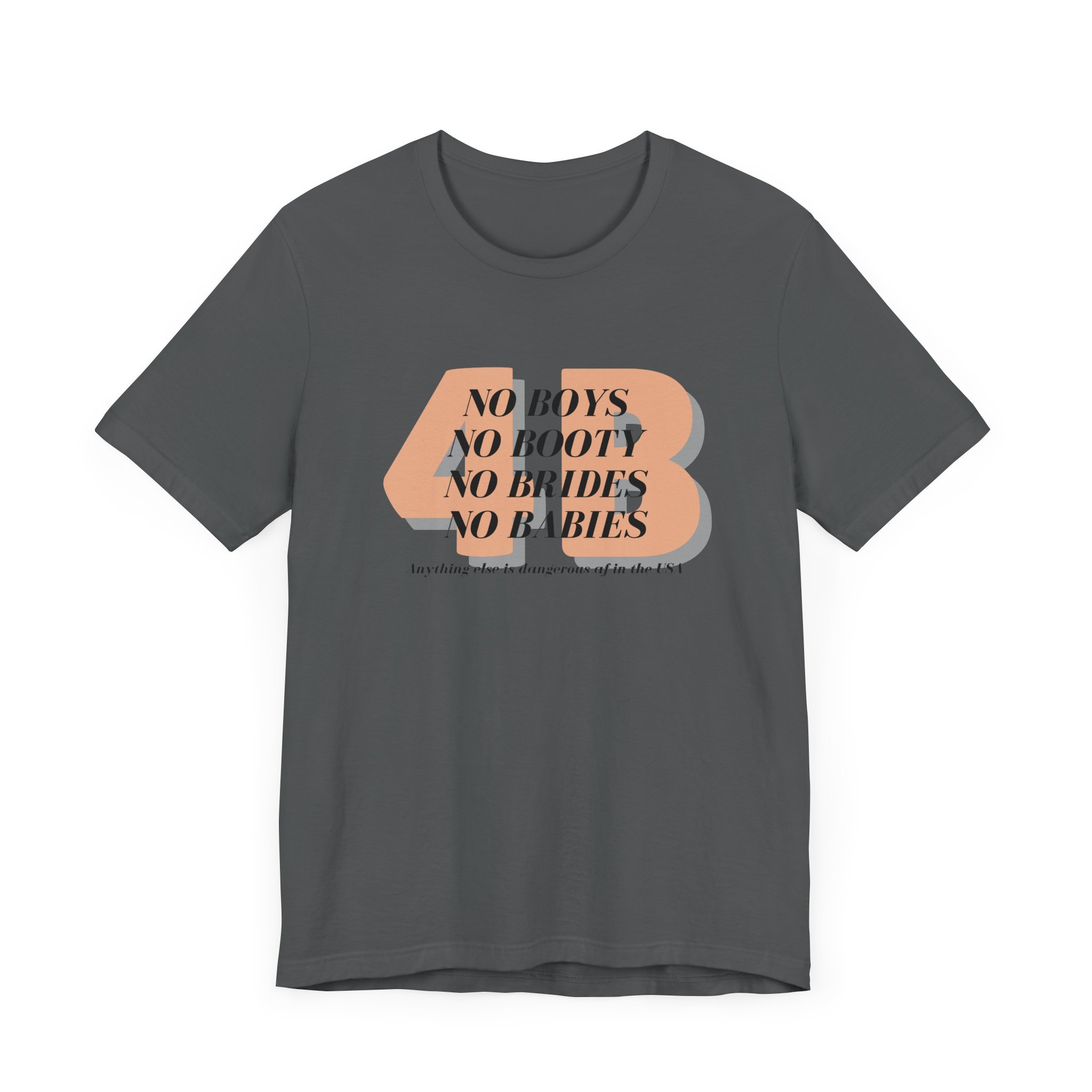 4B movement; No boys, no booty, no brides, no babies. Shirt for 4b girls who are sick of smashing the patriarchy and are ready for a life of peace - Image 18