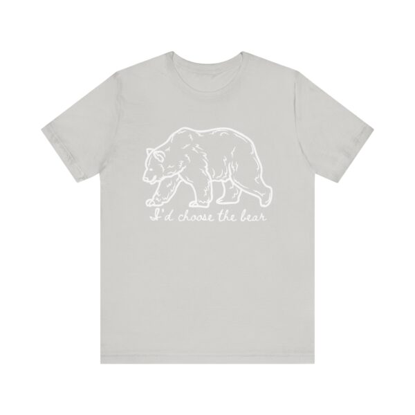 I'd choose the bear - 4B shirt - bear v man in forest