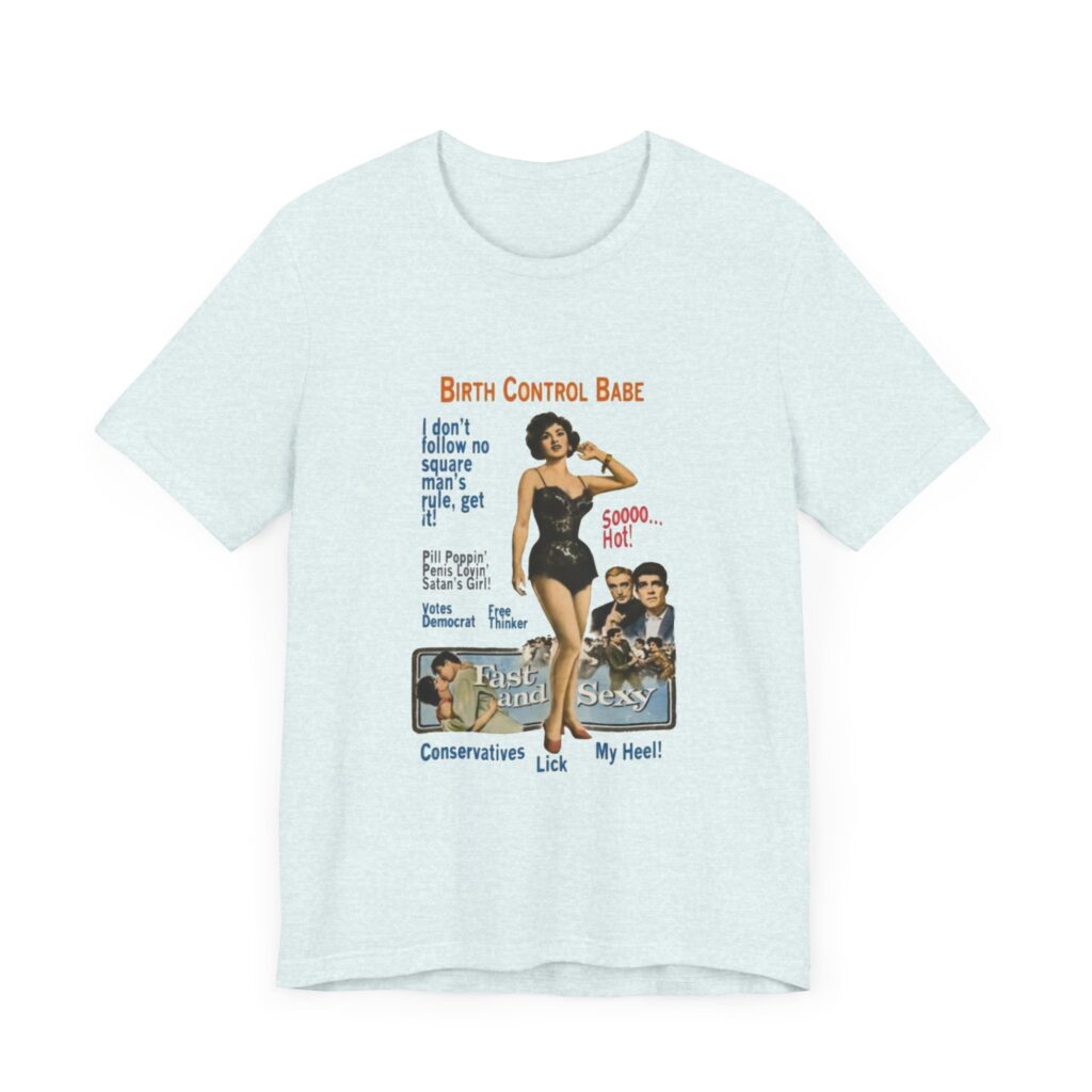 Birth Control Babe - feminist shirt with vintage style pinup girl art, retro pinup Tshirt, vintage feminist tee