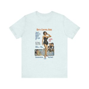 Birth Control Babe - feminist shirt with vintage style pinup girl art, retro pinup Tshirt, vintage feminist tee - Image 16